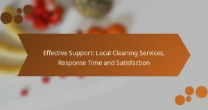 Effective Support: Local Cleaning Services, Response Time and Satisfaction
