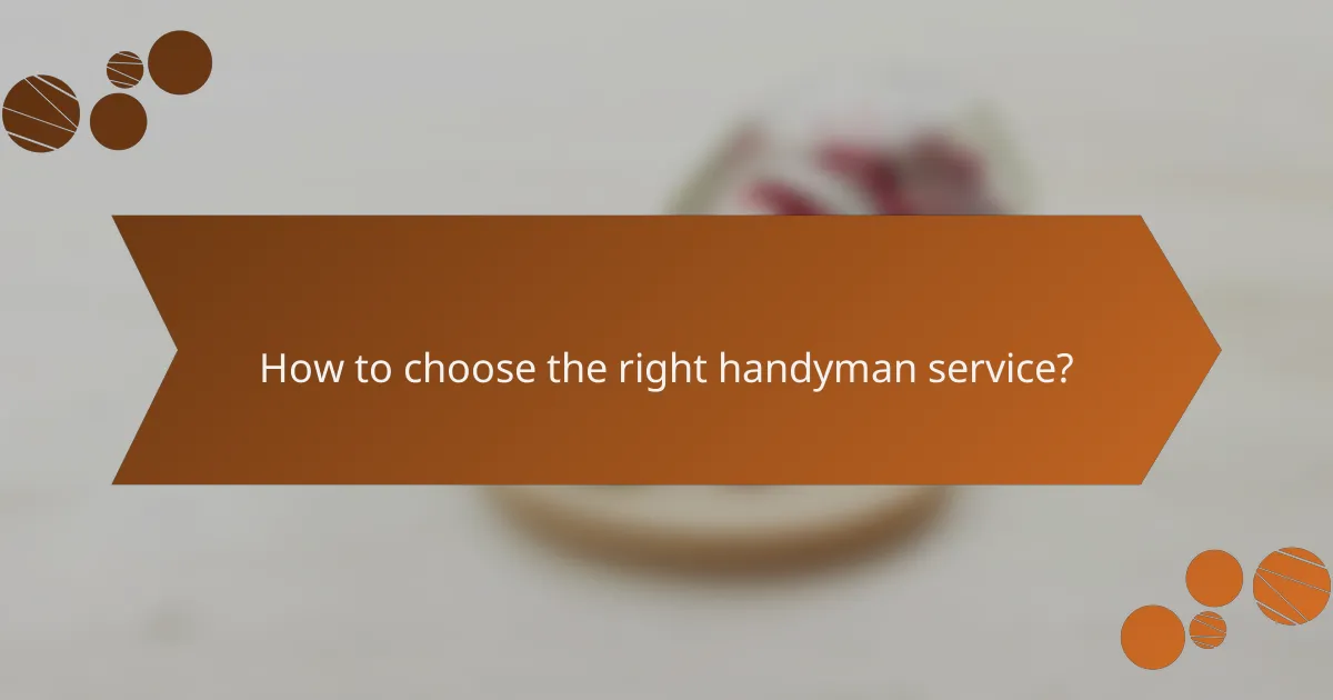 How to choose the right handyman service?