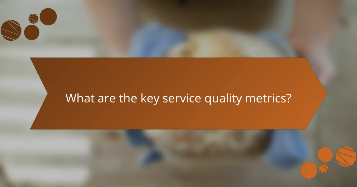 What are the key service quality metrics?